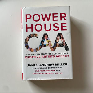 Powerhouse : The Untold Story of Hollywood's Creative Artists Agency